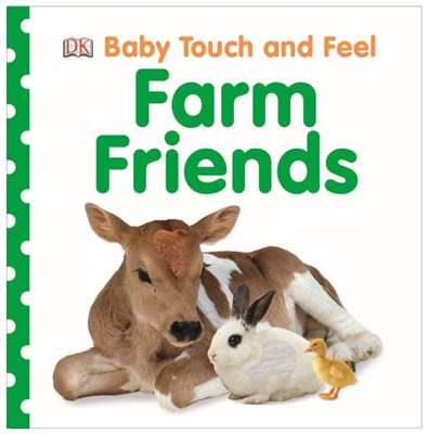 Baby Touch and Feel Farm Friends - фото 17140