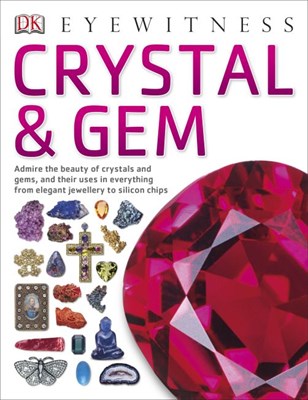 Eyewitness Crystal and Gem 9781409343776 - фото 17249