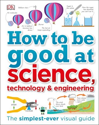 How to Be Good at Science, Technology, and Engineering 9780241227862 - фото 17433