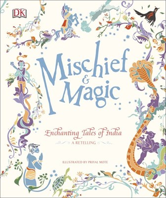 Mischief and Magic Enchanting Tales of India 9780241429839 - фото 17544