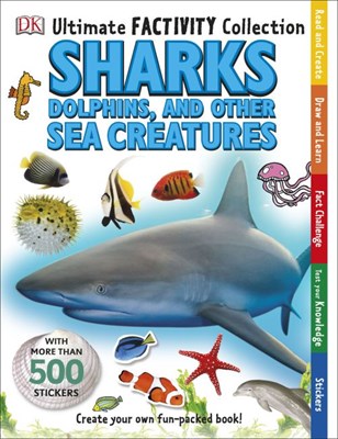 Sharks, Dolphins and Other Sea Creatures Ultimate Factivity Collection - фото 17727
