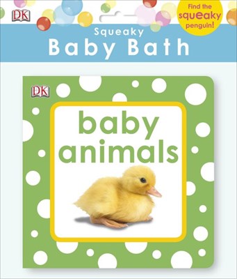 Squeaky Baby Bath Book Baby Animals 9781409350354 - фото 17775