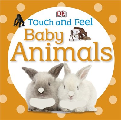 Touch and Feel Baby Animals 9781405370479 - фото 17877