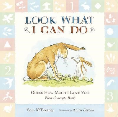 Guess How Much I Love You: Look What I Can Do: First Concepts Book - фото 18014