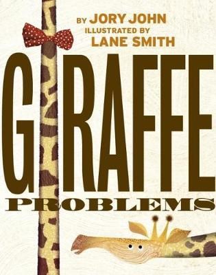 Giraffe Problems 9781406383164 - фото 18323