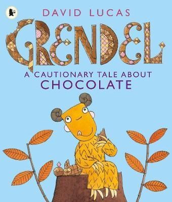 Grendel: A Cautionary Tale About Chocolate 9781406352542 - фото 18377