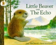 Little Beaver and the Echo 9780744523157 - фото 18380