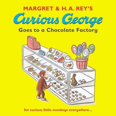 Curious George Goes to a Chocolate Factory - фото 18436