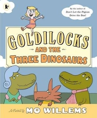 Goldilocks and the Three Dinosaurs - фото 18525