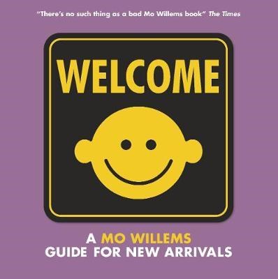 Welcome: A Mo Willems Guide for New Arrivals - фото 18537