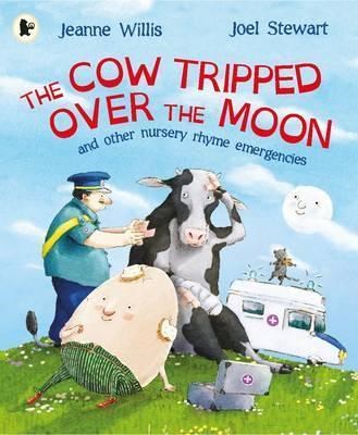 The Cow Tripped Over the Moon and Other Nursery Rhyme Emergencies - фото 18539