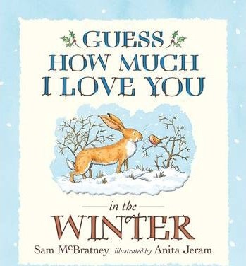 Guess How Much I Love You in the Winter - фото 18694