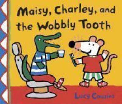Maisy, Charley and the Wobbly Tooth - фото 18728