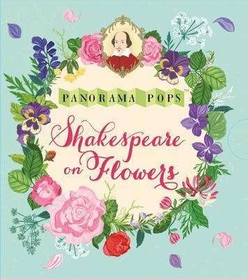 Shakespeare on Flowers: Panorama Pops - фото 18865