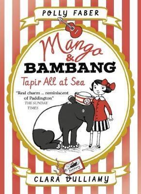 Mango & Bambang: Tapir All at Sea (Book Two) - фото 18935