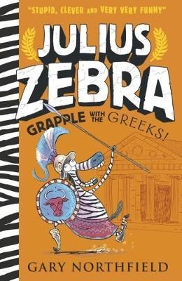 Julius Zebra: Grapple with the Greeks! 9781406380965 - фото 19053