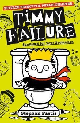 Timmy Failure: Sanitized for Your Protection 9781406387216 - фото 19061