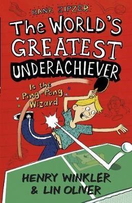 Hank Zipzer 9: The Worlds Greatest Underachiever Is the Ping-Pong Wizard - фото 19112