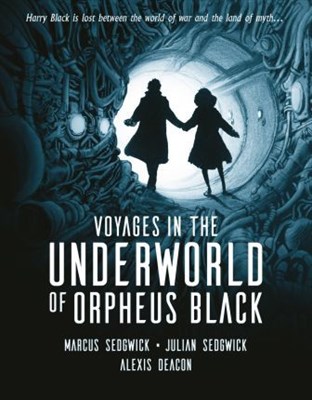 Voyages in the Underworld of Orpheus Black - фото 19284