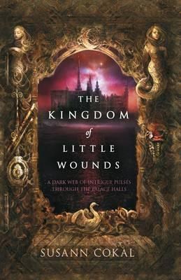 The Kingdom of Little Wounds - фото 19321