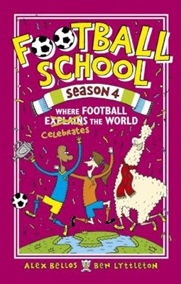 Football School Season 4: Where Football Explains the World 9781406379570 - фото 19416