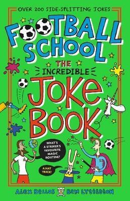 Football School: The Incredible Joke Book - фото 19418