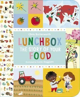 Lunchbox: The Story of Your Food 9781406319934 - фото 19420