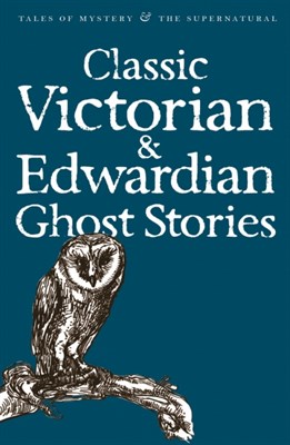 Classic Edwardian  Victorian Ghost Stories - фото 19782
