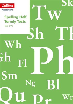 Year 5/P6 Spelling Half Termly Tests - фото 21071
