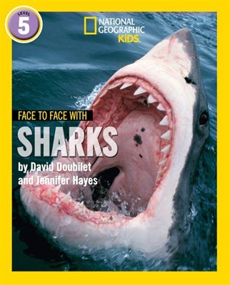 National Geographic Readers — FACE TO FACE WITH SHARKS: Level 5 - фото 21422
