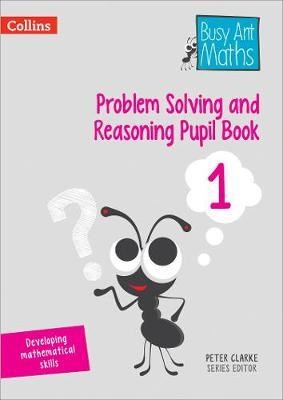 Busy Ant Maths — Problem Solving and Reasoning Pupil Book 1 9780008260545 - фото 21666