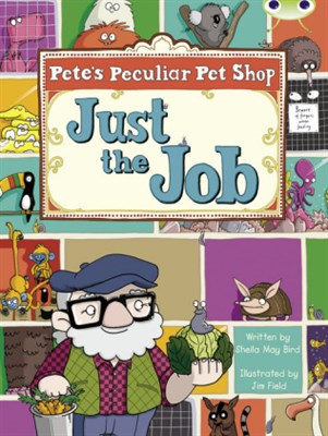 Pete's Peculiar Pet Shop: Just the Job - фото 22100