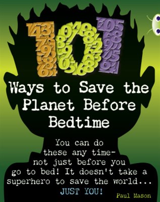 101 Ways to Save the Planet Before Bedtime - фото 22237