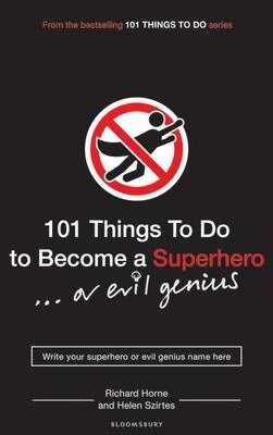 101 Things to Do to Become a Superhero (or evil genius) 9781408802571 - фото 23011