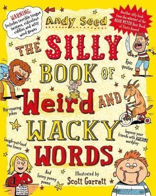 The Silly Book of Weird and Wacky Words - фото 23032