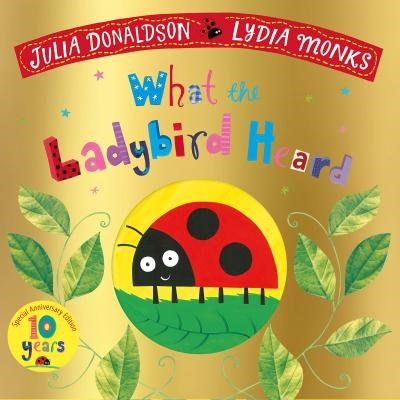 What the Ladybird Heard 10th Anniversary Edition 9781509894758 - фото 23172