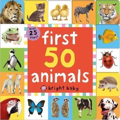 Bright Baby Lift the Flap: First 50 Animals 9781783417360 - фото 23255