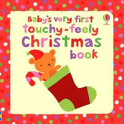 Baby's Very First Touchy-feely Christmas Book (Baby's Very First Books) - фото 23650