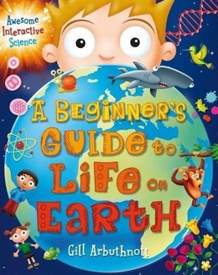 A Beginner’s Guide to Life on Earth - фото 23894