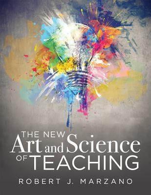 The New Art and Science of Teaching : More Than Fifty New Instructional Strategies for Academic Success - фото 24135