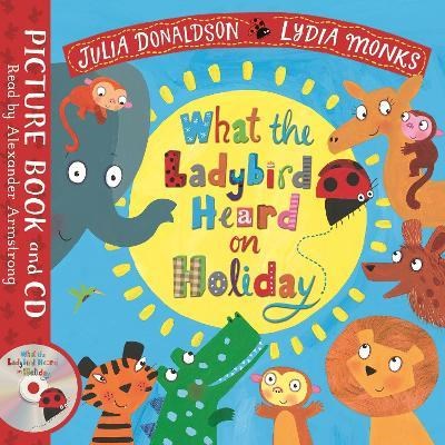 What the Ladybird Heard on Holiday : Book and CD Pack - фото 24142