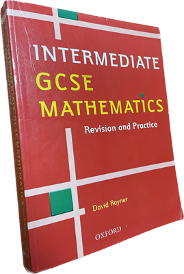 Intermediate GCSE Mathematics (GCSE Mathematics: Revision & Practice) School Ed Edition - фото 24414