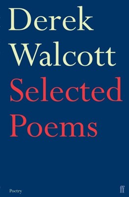 Selected poems of derek walcott - фото 24418