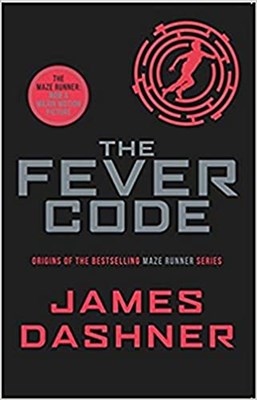 Fever Code, the (Maze Runner Prequel) - фото 4604