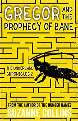 Gregor and the Prophecy of Bane (The Underland Chronicles) - фото 4802