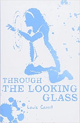 Alice Through the Looking Glass (Scholastic Classics) - фото 4812
