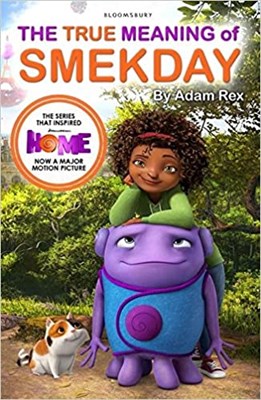 TheTrue Meaning of Smekday – Film Tie-in to HOME, the Major Animation - фото 4939