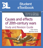 Access to History for the IB Diploma: Causes and effects of 20th century wars Study and Revision Guide: Paper 2 Student eTextbook (1 Year Subscription)