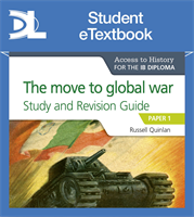 Access to History for the IB Diploma: The move to global war Study and Revision Guide: Paper 1 Student eTextbook (1 Year Subscription)