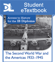 Access to History for the IB Diploma: The Second World War and the Americas 1933-1945 Second Edition Student eTextbook (1 Year Subscription)